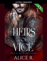 Heirs of Vice Série de Máfia, 3 Livros em 1! (Mafia Romance Português) (Portuguese Edition) B0H8X27W7Q Book Cover