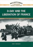 D-Day and the Liberation of France 1604132809 Book Cover