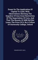 Sir Edward West on the Application of Capital to Land, 1815 1357878877 Book Cover