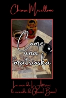 COME UNA MATRIOSKA: SEGUITO DE "L'ATTRICE" (LA SERIE DELL'ATTRICE) (Italian Edition) B0FBKYGPMK Book Cover