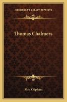 Thomas Chalmers 1016373082 Book Cover