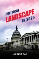 Political Landscape In 2025 1966719574 Book Cover