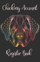 Checking Account Register Book: 6 Column Debit Card and Personal Checking Account Transaction Ledger Logbook Track Deposits Debits and Running Balance 1700534157 Book Cover