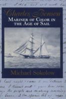 Charles Benson: Mariner of Color in the Age of Sail 155849409X Book Cover