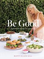 Be Good 1776890205 Book Cover