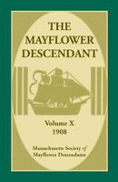 The Mayflower Descendant, Volume 10, 1908 078844865X Book Cover