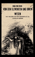 Von den Elementen und ihrem Wesen: Eine Einladung zur Rückverbindung mit der lebendigen Ordnung (German Edition) 381922372X Book Cover