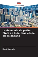 La demande de petits États en Inde: Une étude du Telangana 6205361957 Book Cover