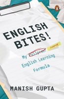 English Bites! My 'Fullproof' English Learning Formula 0143419005 Book Cover