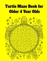 Turtle Maze Book for Older 4 Year Olds B092PKL9BC Book Cover