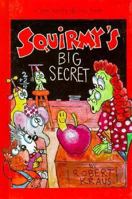 Squirmy's Big Secret (Miss Gator's Schoolhouse Series) 0671708511 Book Cover