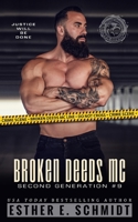 Broken Deeds MC: Second Generation #9 B0C87VSQNJ Book Cover
