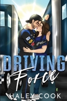 Driving Force - Special Edition (Driving Series - Special Edition) B0DV9LKS43 Book Cover
