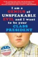 I am a Genius of Unspeakable Evil and I Want to Be Your Class President 1595143548 Book Cover