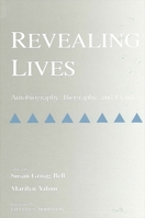 Revealing Lives: Autobiography, Biography, and Gender (Suny Series in Feminist Criticism and Theory) 0791404366 Book Cover