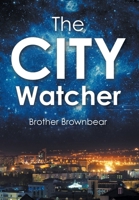 The CITY Watcher B0GFPYBBKZ Book Cover
