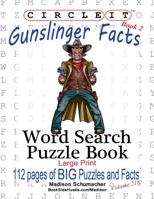Circle It, Gunslinger Facts, Book 2, Word Search, Puzzle Book 1950961028 Book Cover