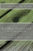 EinWortGedichte & Collagen: Montagen in Wort & Bild 1727183304 Book Cover