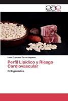 Perfil Lipídico y Riesgo Cardiovascular: Octogenarios. 6200386315 Book Cover