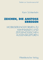 Zeichen, die Anstoß erregen: Mobilisierungsformen zu Mahnmalen und zeitgenössischen Außenskulpturen 353112966X Book Cover