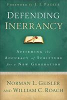 Defending Inerrancy: Affirming the Accuracy of Scripture for a New Generation 0801014344 Book Cover