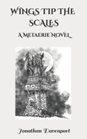 Wings Tip the Scales: Metaerie Special Edition B0FM8KSCJT Book Cover