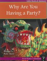 Why Are You Having a Party? 1927136105 Book Cover