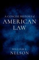 A Concise History of American Law 0197831141 Book Cover