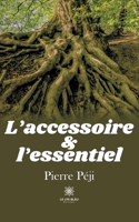 L'accessoire et l'essentiel B0C6LCX72L Book Cover