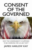 Consent of the Governed 142572289X Book Cover