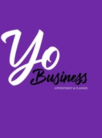 Yo Business Appointment & Planner 1716234638 Book Cover
