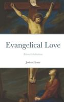 Evangelical Love: Retreat Meditations on the Mystery of Poverty, Obedience, and Chastity B0G3R2GDHT Book Cover