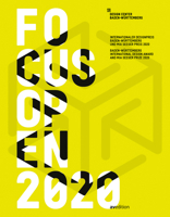 Focus Open 2020: Baden-Württemberg International Design Award and Mia Seeger Prize 2020 (English and German Edition) 3899863356 Book Cover