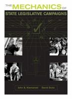 The Mechanics of State Legislative Campaigns 0495091405 Book Cover