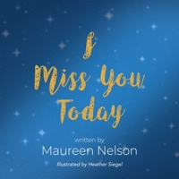 I Miss You Today 1958877816 Book Cover