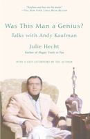 Was This Man a Genius?: Talks with Andy Kaufman 0375504575 Book Cover