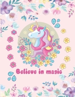 Believe in magic: Unicorn Coloring Book For Kids Ages 4-8. A beautiful collection of 40 unicorns illustrations for hours of fun! B084DFYK13 Book Cover
