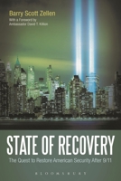 State of Recovery: The Quest to Restore American Security After 9/11 1628923253 Book Cover