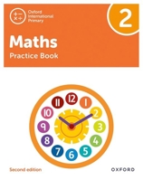 Oxford International Primary Maths Second Edition Practice Book 2 138200673X Book Cover