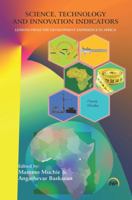Science, Technology and Innovation Indicators: Lessons from the Development Experience in Africa 1569027315 Book Cover