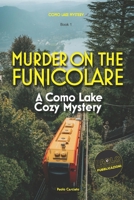 Murder on the Funicolare: A Como Lake Cozy Mystery (Como Lake Mystery) B0GHG4NRZW Book Cover