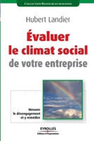 Evaluer le climat social de votre entreprise: Mesurer le désengagement et y remédier 2212541775 Book Cover