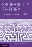 Probability Theory, An Analytic View 1009549006 Book Cover