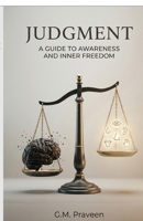 Judgment: Where Judgement Ends, the Clarity of INMO Begins B0H4V5CFBZ Book Cover