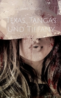 Texas, Tangas und Tiffany (German Edition) 3759788505 Book Cover