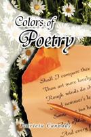 Colors of Poetry 1477239987 Book Cover