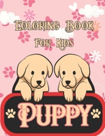 Puppy Coloring Book For Kids B09TDPTMWT Book Cover