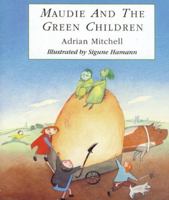 Maudie and the Green Children 1896580068 Book Cover