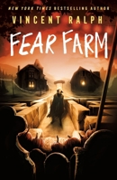 Fear Farm: A Bleak Haven Novel 125037216X Book Cover