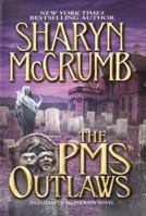 The PMS Outlaws 0345382323 Book Cover